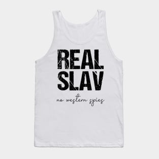 real slav - no western spies Tank Top